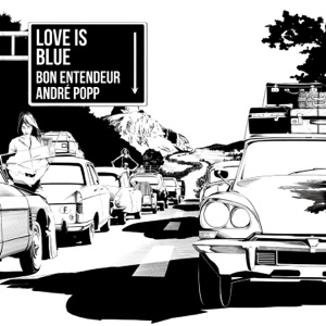 Love Is Blue - Single