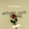 Nothing Lasts Forever