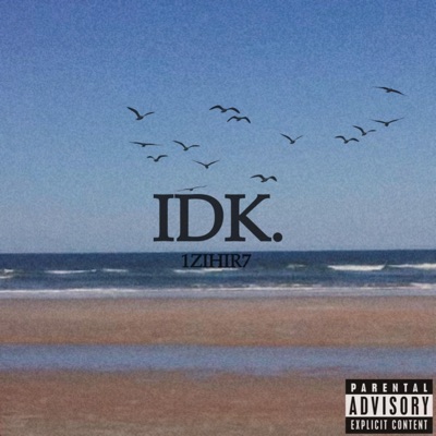 IDK - Single