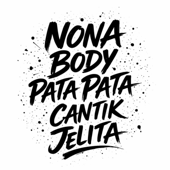Nona Body Pata Pata Cantik Jelita