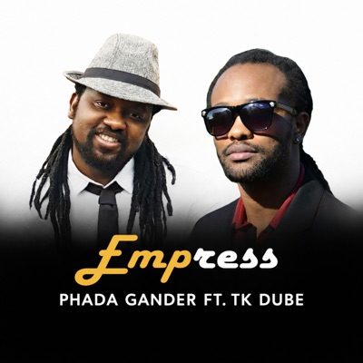 Empress (feat. Tk Dube) - Single