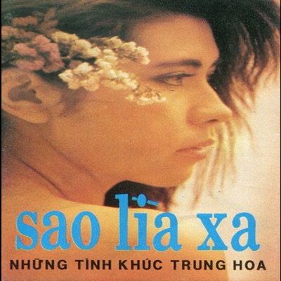 Sao Lìa Xa (Những Tình Khúc Trung Hoa)