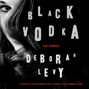 Black Vodka: Ten Stories (Unabridged)