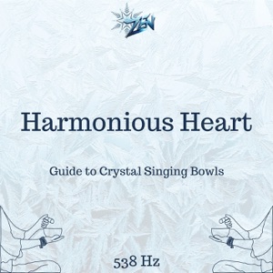 Harmonious Heart: A 538 Hz Guide to Crystal Singing Bowls