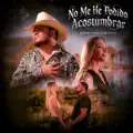 No Me He Podido Acostumbrar