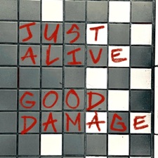 Good Damage - Just Alive