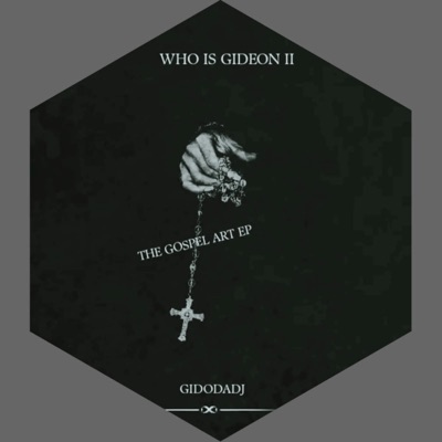 Who Is Gideon II 'The Gospel Art'