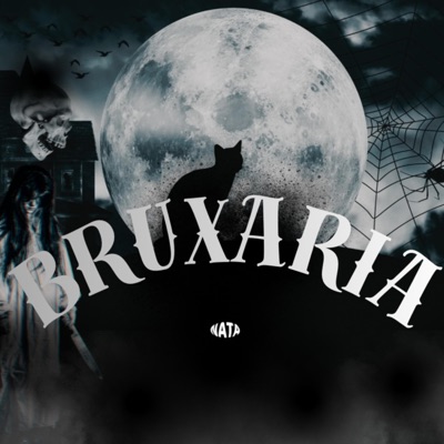 BRUXARIA (feat. Rookie Uno, Ajli Cobra & Saint CM) - Single