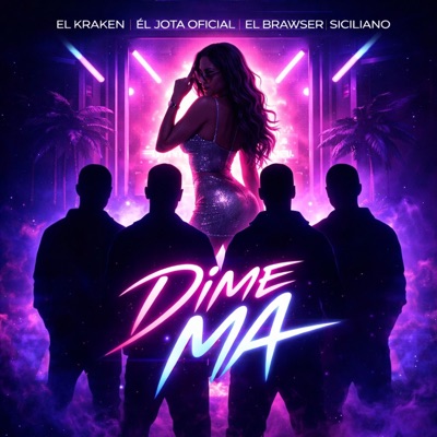 DIME MA (feat. El jota oficial, Siciliano & EL BRAWSER) - Single