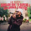 Cuidado Que Te Superó