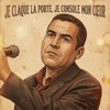 Icon JE CLAQUE LA PORTE,JE CONSOLE MON COEUR - Single
