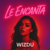 Le Encanta - Single - Wizdu