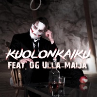 Kuolonkaiku (feat. OG Ulla-Maija) - Single - Nyrkki-Kyllikki, OG Ulla-Maija & Vauror