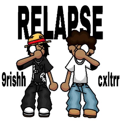 relapse (feat. cxltrr) - Single