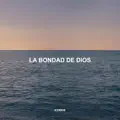 La Bondad De Dios