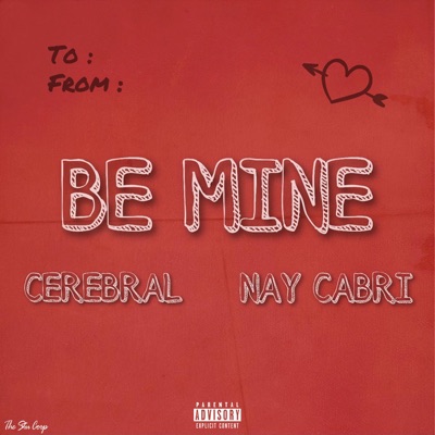 Be Mine (feat. Nay Cabri) - Single