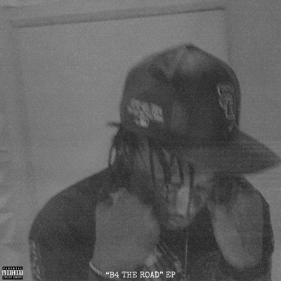 B4 THE ROAD - EP