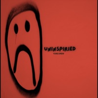 uninspired - Single - YUNG DREW