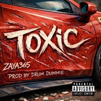 Toxic - Single - Zaya365