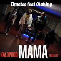 MAMA (feat. Timoteo & Olaking) - Single - kaloprod