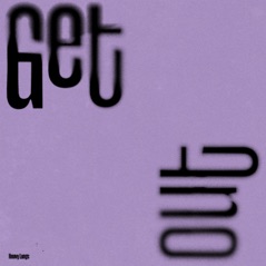 Get Out - Single