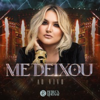 Me Deixou (Ao Vivo) - Single - Rebeca Lindsay