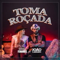 Toma Roçada (feat. João Carreiro) - Single - Barbara Fernandes