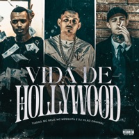 Vida de Hollywood - Single - Tiaggo, Mc Gelo, Mc Mesquita & DJ Vilão Original