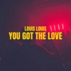 You Got The Love