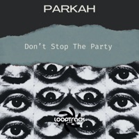 Don't Stop the Party - Single - Parkah