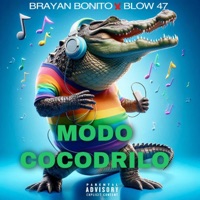 MODO COCODRILO (feat. BRAYAN BONITO) - Single - BLOW 47