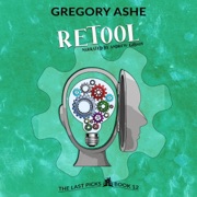 Retool: The Last Picks, Book 12 (Unabridged) - Gregory Ashe
