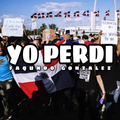 Yo Perdí (feat. Freddy Beras-Goico) - Single
