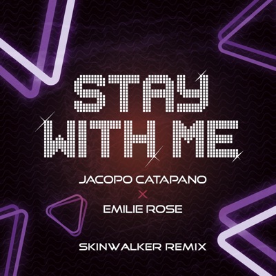 Stay With Me (Skinwalker Remix Radio Edit) - Single