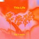 This Life feat Oscar Corney Single