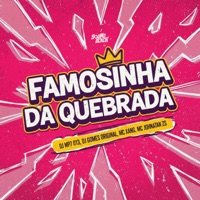 Famosinha da Quebrada - Single - MC Xang & Mc Johnatan ZS