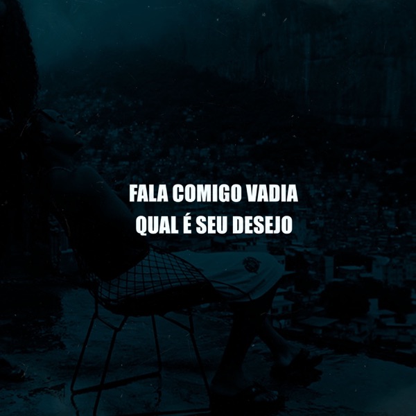 Fala Comigo Vadia Qual É Seu Desejo