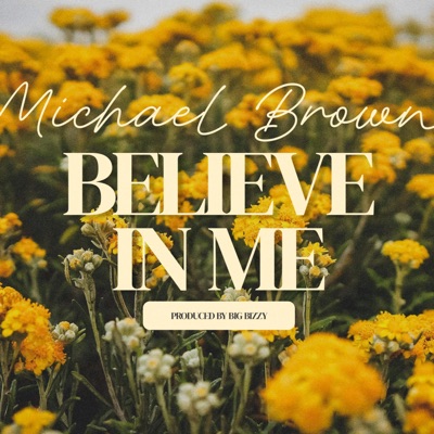 Believe In Me - Single