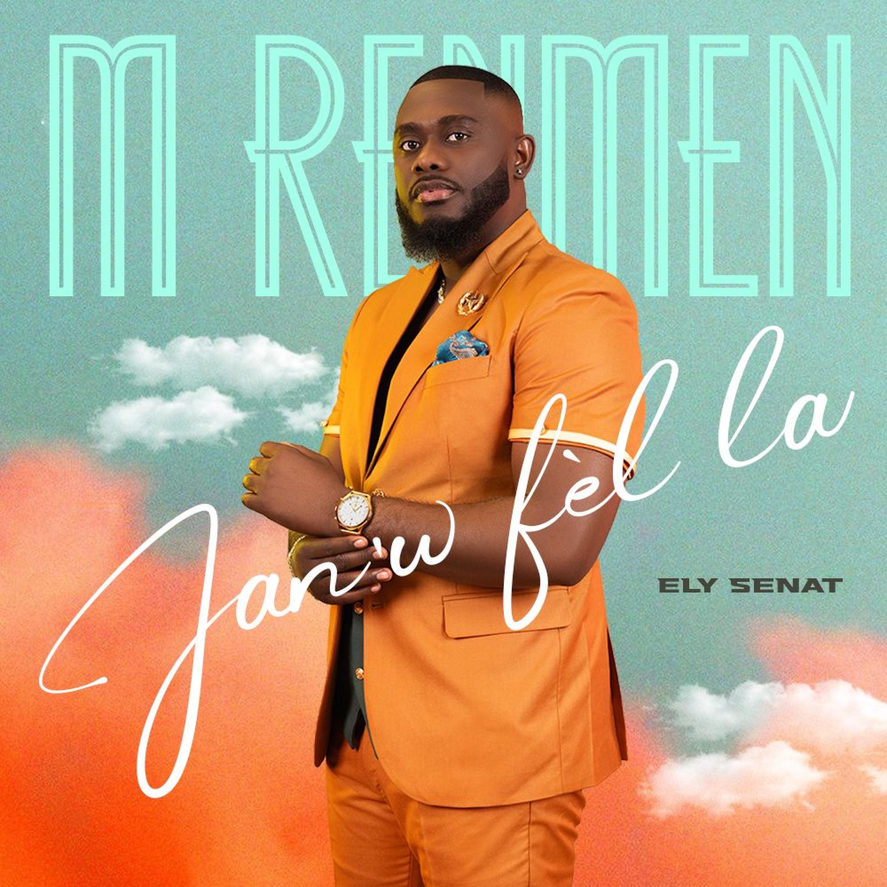 Ely senat - M'renmen Jan'w Fèl La