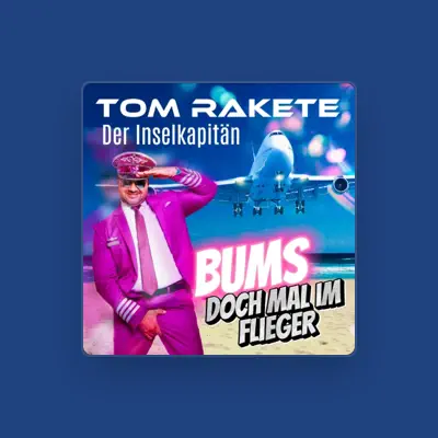 Listen to Tom Rakete "Der Inselkapitän", watch music videos, read bio, see tour dates & more!