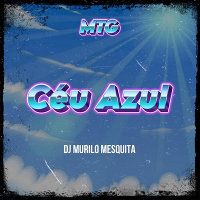 MTG - CÉU AZUL - Single