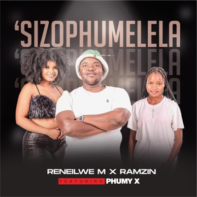 'SIZOPHUMELELA (feat. Phumy X) - Single