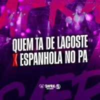 Quem Ta de Lacoste X Espanhola no Pa (feat. MC Celo BK & Mc Mary Maii) - Single - DJ TWODARK
