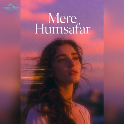 Mere Humsafar - Single
