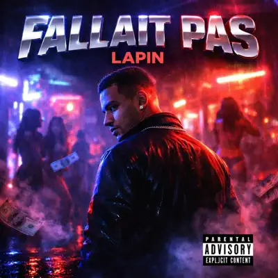 Ascolta 'Fallait pas - Single' di LAPIN