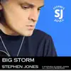 Stephen Jones - Big Storm
