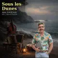 Sous les Dunes
