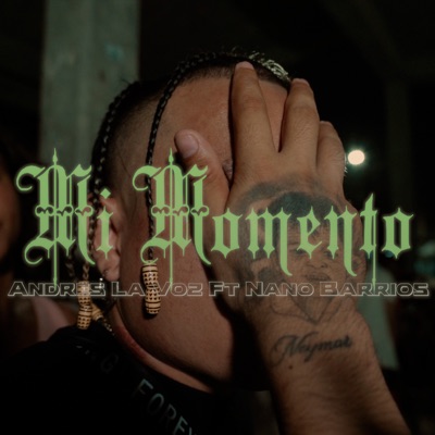 Mi Momento (feat. Nano Barrios) - Single
