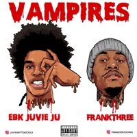 Vampires (feat. EBK Juvie Ju) - Single - FrankThree
