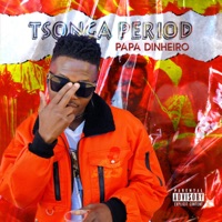 Tsonga Period - Single - Papa Dinheiro